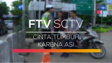 FTV SCTV - Cinta Tumbuh Karena Asi