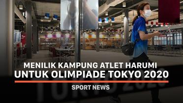 Menilik Kampung Atlet Harumi untuk Olimpiade Tokyo 2020