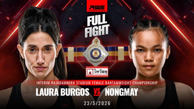 Laura Burgos vs Nongmay - Full Fight | RWS Muay Thai 2026