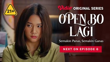 Open BO Lagi - Vidio Original Series | Next On Episode 6