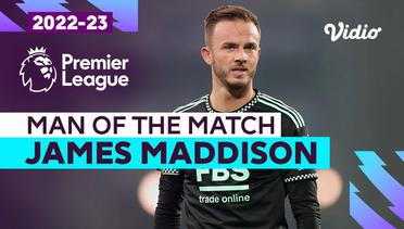 Aksi Man of the Match: James Maddison | Everton vs Leicester | Premier League 2022/23