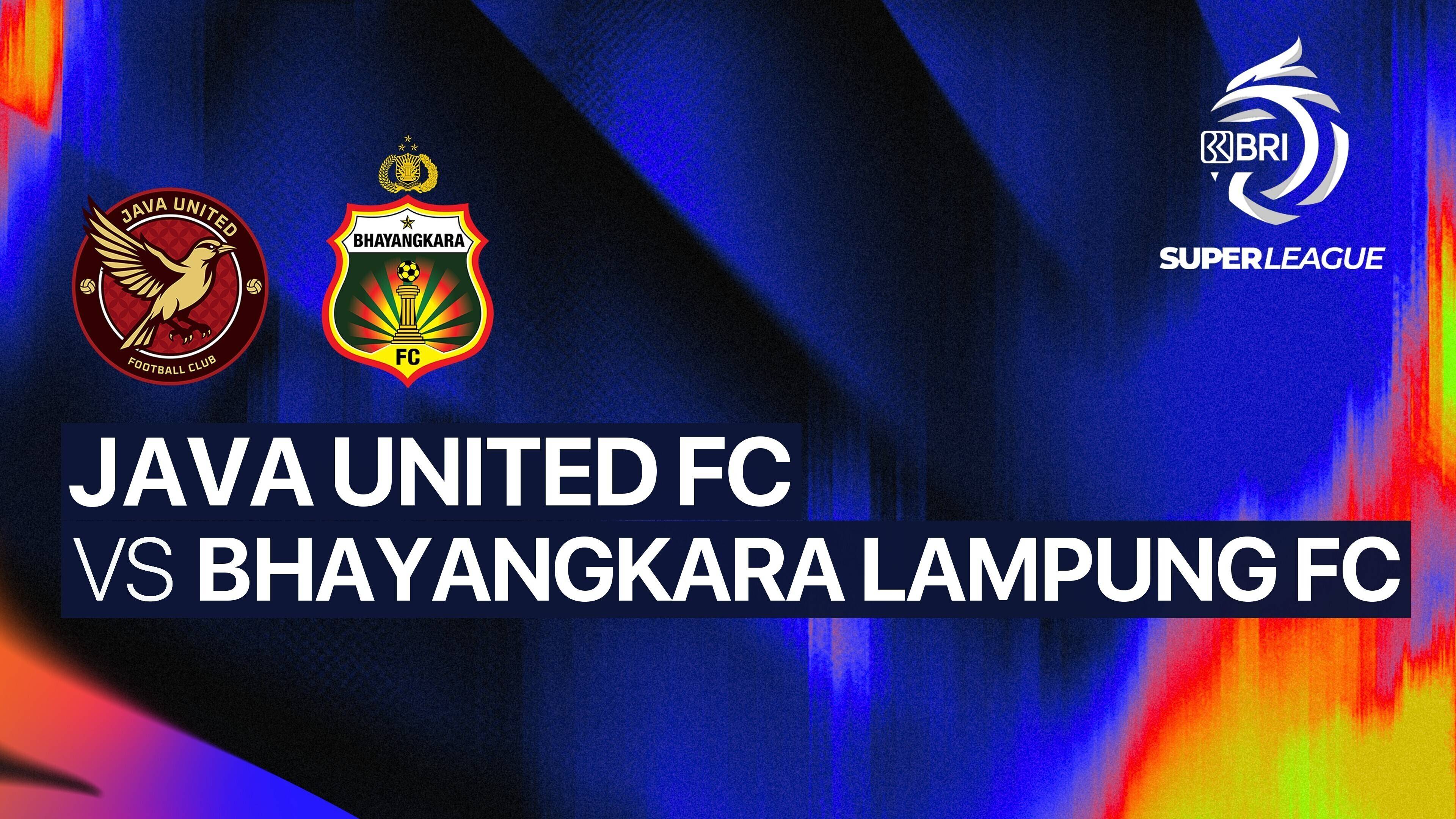 Java United FC vs Bhayangkara Lampung FC
