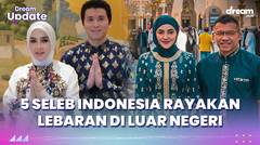5 Seleb Indonesia Rayakan Lebaran di Luar Negeri