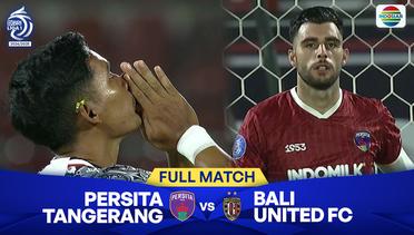 Persita Tangerang vs Bali United FC - Full Match | BRI Liga 1 2024/25