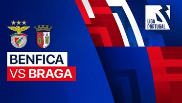 Benfica vs Braga - Liga Portugal