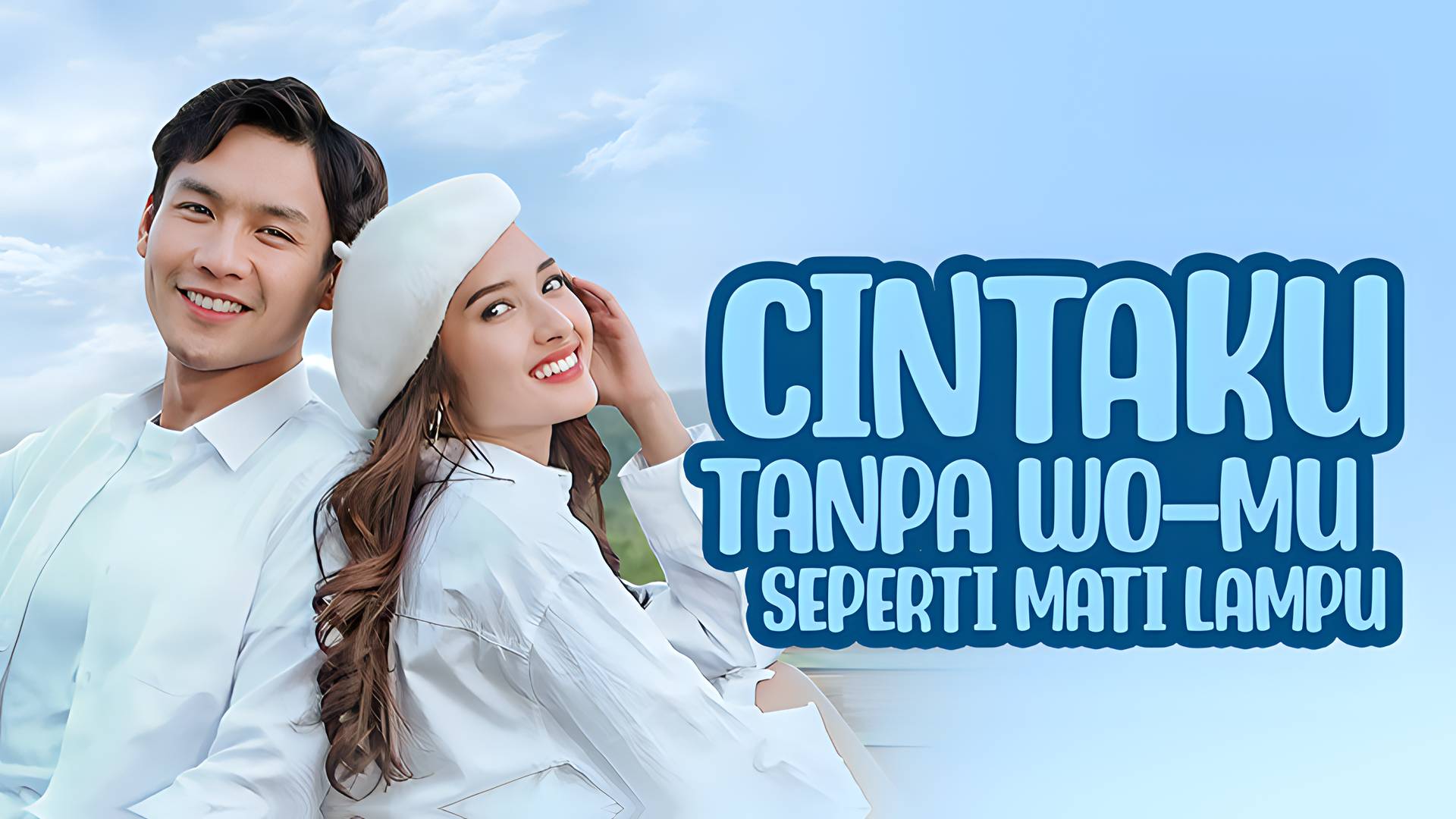 Cintaku Tanpa WO-Mu Seperti Mati Lampu