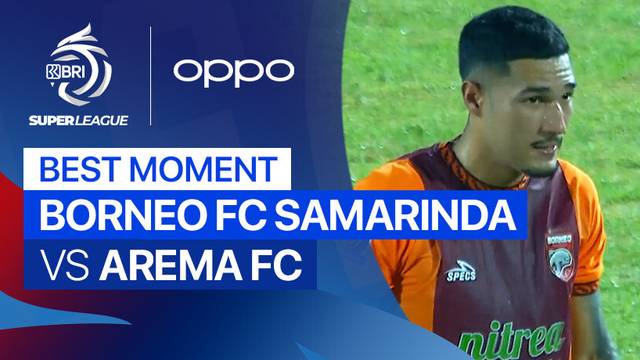 Best Moment Borneo FC Samarinda vs Arema FC | BRI Super League 2025/26