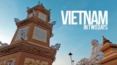 Vietnam in Two Days