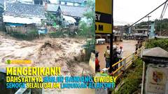 MENGERIKAN!! Dahsyatnya Banjir Bandang Ciwidey | Semoga Selalu Dalam LIndungan Allah SWT