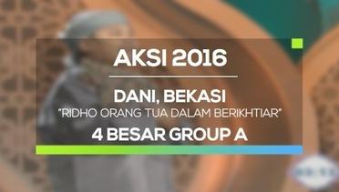 Ridho Orang Tua dalam Berikhtiar - Dani, Bekasi (AKSI 2016, 4 Besar Group A)