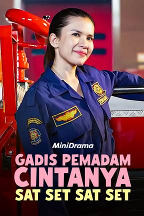 Gadis Pemadam Cintanya Sat Set Sat Set