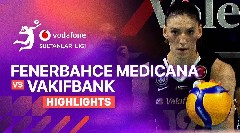 Fenerbahce Medicana Woman vs Vakifbank