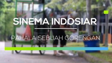Sinema Indosiar - Pahala Sebuah Gorengan