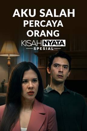 Aku Salah Percaya Orang