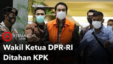 KPK Tahan Wakil Ketua DPR-RI Azis Syamsuddin