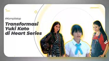 NGGAK NYANGKA, Begini Tranformasi Yuki Kato di Heart Series #KOMPILATOP