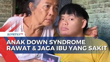 Kisah Arbi, Anak Down Syndrome di Deli Serdang Rawat dan Jaga Ibu yang Sakit