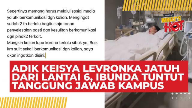 Adik Keisya Levronka Jatuh Dari Lantai 6, Sang Ibu Tuntut Tanggung Jawab Pihak Kampus