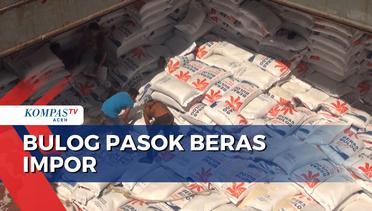 Bulog Pasok 6 Ribu Ton Lebih Beras Impor ke Aceh