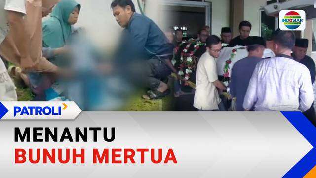 Menantu Bunuh Mertua | Patroli