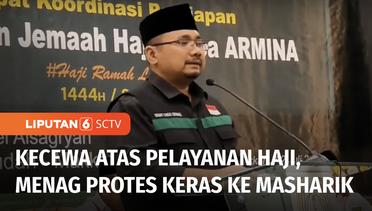 Menag Yaqut Cholil Protes Keras Atas Pelayanan Jemaah Haji Indonesia Oleh Mashariq | Liputan 6