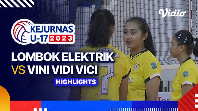 Putri: Lombok Elektrik vs Vini Vidi Vici - Highlights | Kejurnas Bola Voli Antarklub U-17 2023