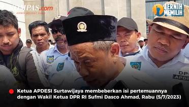 Ketua APDESI Beberkan Isi Pertemuannya dengan Wakil Ketua DPR Sufmi Dasco Ahmad