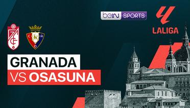 Granada vs Osasuna - La Liga