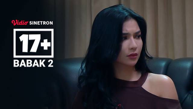 Episode 13 - 17+ #Babak 2