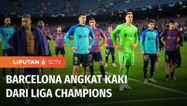 Dibantai Bayern Muenchen, Barcelona Tersingkir dari Liga Champions Eropa | Liputan 6