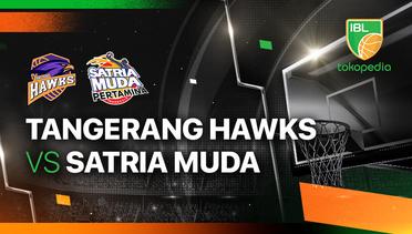 Tangerang Hawks Basketball vs Satria Muda Pertamina Jakarta - Full Match | IBL Tokopedia 2024