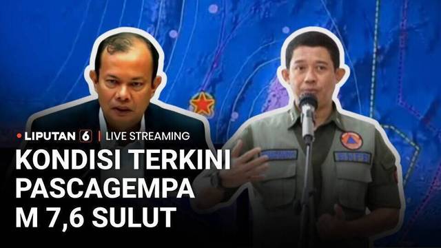 LIVE | Update Kondisi Terkini Pasca Gempa Bumi M 7,6 di Sulawesi Utara