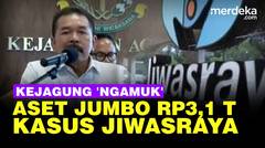 Aset Jumbo Rampasan Kasus Jiwasraya, Kejagung Serahkan Rp3,1 Triliun ke BUMN