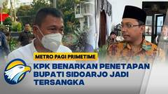 KPK Benarkan Penetapan Bupati Siduarjo Menjadi Tersangka