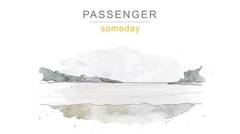 Passenger - Someday (Official Audio)