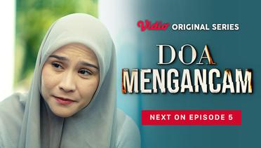 Doa Mengancam - Vidio Original Series | Next On Episode 05