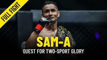 Sam-A’s Turning Point | ONE Full Fight & Feature