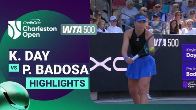 Kayla Day vs Paula Badosa - Highlight | WTA 500: Credit One Charleston Open 2026