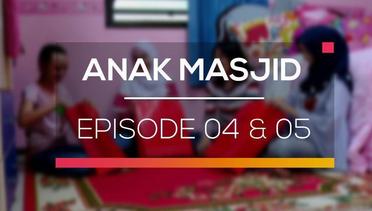 Anak Masjid - Episode 4 dan 5