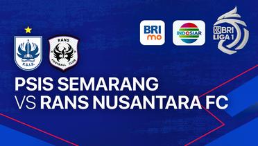 PSIS Semarang vs RANS Nusantara FC - BRI Liga 1