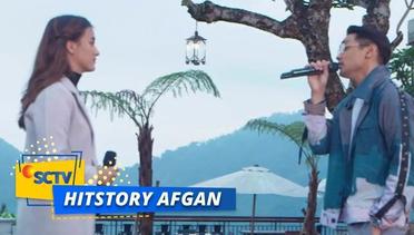 Afgan feat Mawar De Jongh - Kamu yang Kutunggu | Hitstory Afgan