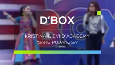 Kristina dan Evi D'Academy - Sang Pujangga (D'Box)