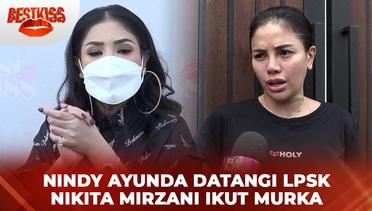 Nindy Ayunda Datangi LPSK, Nikita Mirzani Ikut Murka | Best Kiss