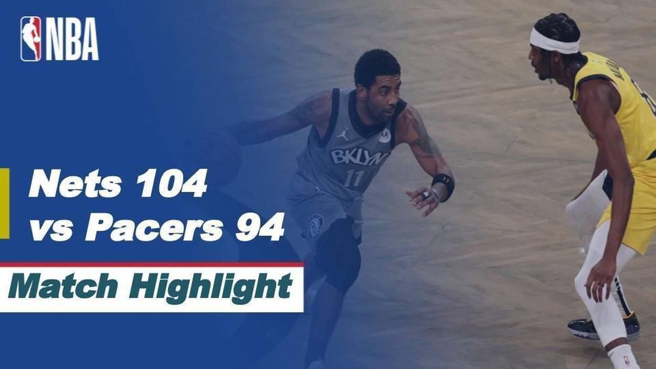 Match Highlight Brooklyn Nets 104 vs 94 Indiana Pacers NBA Reguler