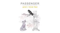 Passenger - And I Love Her (Official Audio)