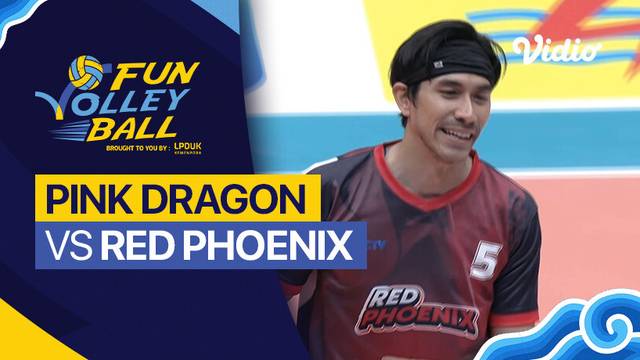 Celebrity Match: Pink Dragon vs Red Phoenix - Full Match | Fun Volleyball
