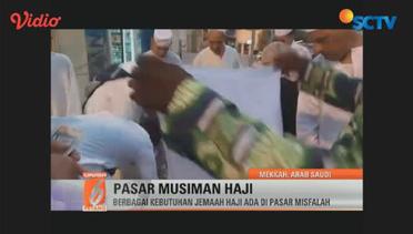 Pasar Misfalah, Pasar Kaget di Musim Haji - Liputan 6 Petang