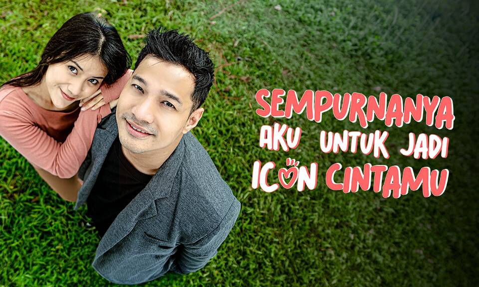 Sempurnakan Aku Untuk Jadi Icon Cintamu