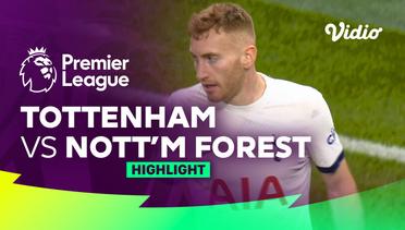 Tottenham vs Nottingham Forest - Highlights | Premier League 23/24