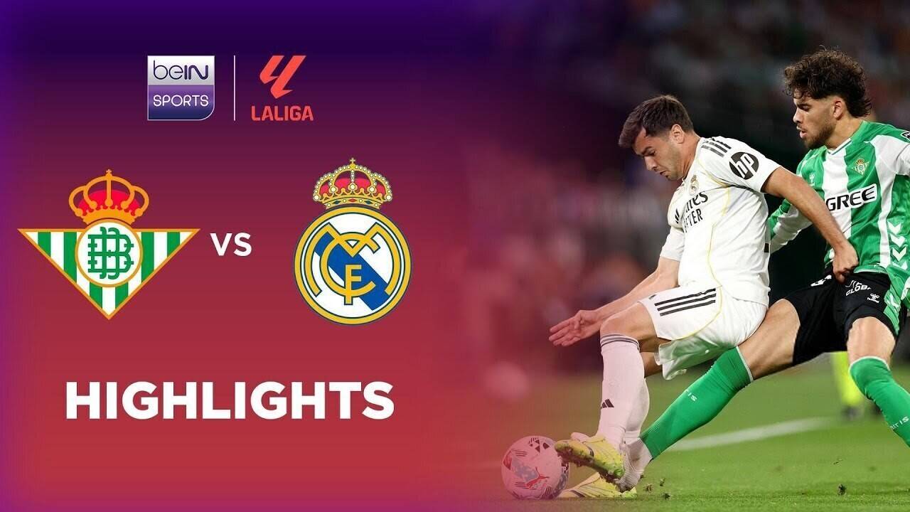 Real Betis vs Real Madrid